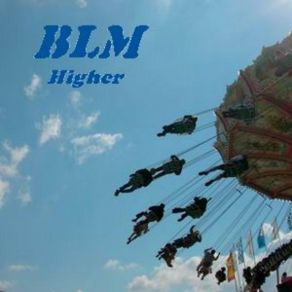 Download track Higher Blm