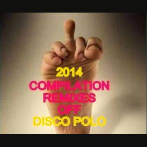 Download track Mix Disco Polo Na Sylwestra (New Year Mix 2014) Disco Polo