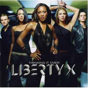 Download track Thinking It Over Liberty X