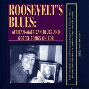 Download track President Roosevelts Is Everybody's Friend Gospel SongsRev. J. M. Gates