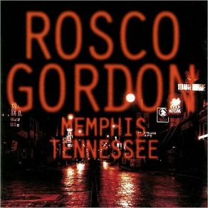 Download track Let's Get High Rosco Gordon