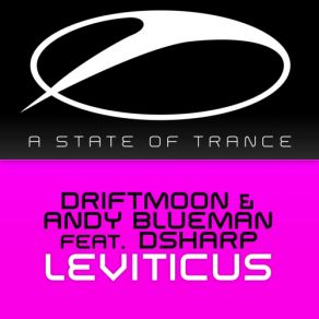 Download track Leviticus (Original Mix) Andy Blueman, DJ D-Sharp, Driftmoon