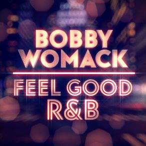 Download track Searching For My Love Bobby Womack