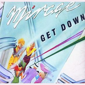 Download track Get Down The Mirage