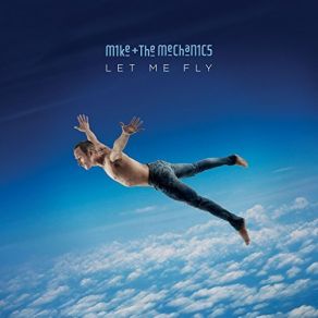 Download track Don't Know What Came Over Me Mike & The Mechanics