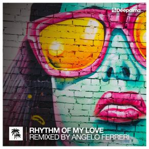 Download track Rhythm Of My Love (Angelo Ferreri Club Edit) Hannah KAngelo Ferreri