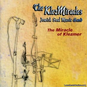 Download track 7: 40 A. M. The KlezMiracles
