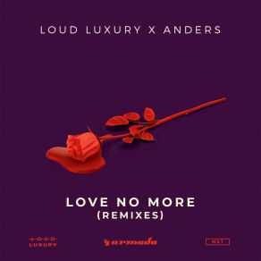 Download track Love No More (Pbh And Jack Shizz Extended Remix) Anders, Loud LuxuryPBH