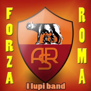 Download track Roma Capoccia I Lupi Band