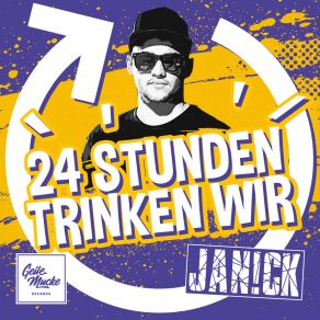 Download track 24 Stunden Trinken Wir JAN! CK