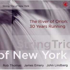 Download track The River Of Orion: The Eridanus Supervoid The String Trio Of New York