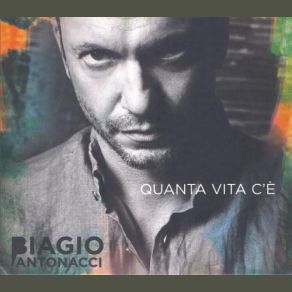 Download track Volevo Solo Dirti Che Biagio Antonacci
