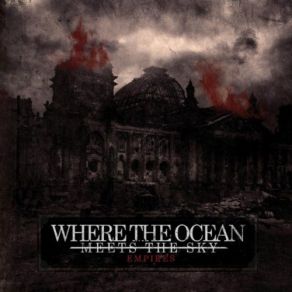 Download track Empires Where The Ocean Meets The Sky