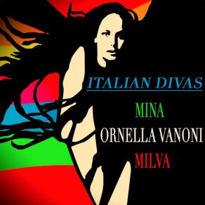 Download track Me In Tutto Il Mondo Milva, Ornella Vanoni, Mina