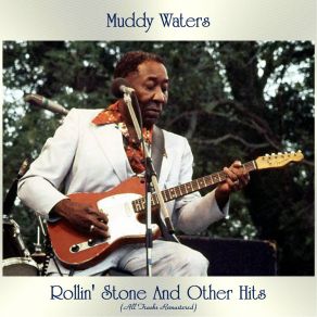 Download track I'm Your Hoochie Coochie Man (Remastered) Muddy Waters