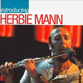 Download track Hold On, I'm Comin' Herbie Mann
