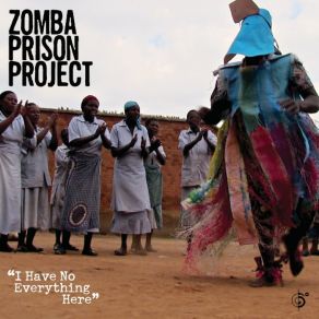 Download track The Weary & The Burdened Zomba Prison Project