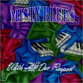 Download track Baby Won't You Please Come Home Misty Blues