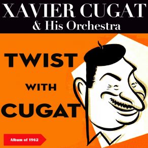 Download track Patricia Xavier Cugat And His Orchestra