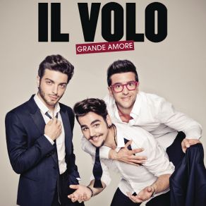 Download track Grande Amore (Spanish Version) Il Volo