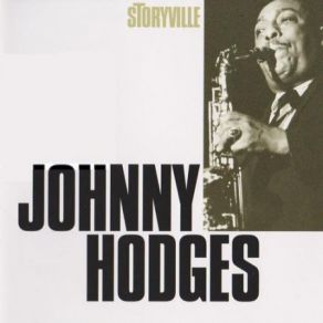 Download track Don't Get Around Much Anymore Johnny Hodges