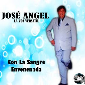 Download track Si Hoy Fuera Ayer Jose Angel La Voz Versatil