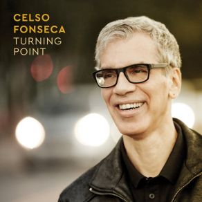 Download track Turning Point Celso Fonseca
