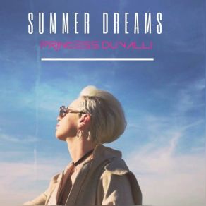 Download track Summer Dreams (Radio Edit) Princess Duvalli