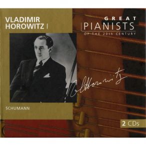Download track Vladimir Horowitz I - Humoreske For Piano In B Flat Major, Op. 20 - Sehr Lebhaft Robert Schumann