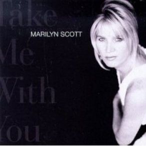 Download track Take Me With You Marilyn Scott
