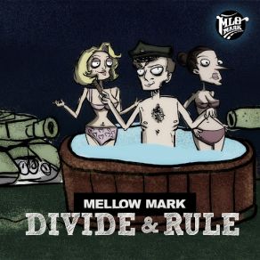 Download track Divide & Rule (House Of Riddim, Mirta J. Wambrug) Mellow MarkHouse Of Riddim