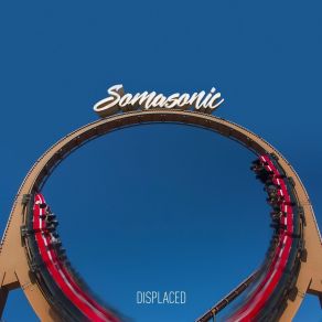 Download track Displaced Somasonic