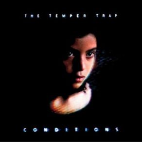 Download track Sweet Disposition The Temper Trap