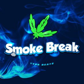 Download track Smoke Break Type Beats