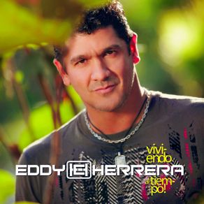 Download track Vida Loca Eddy Herrera