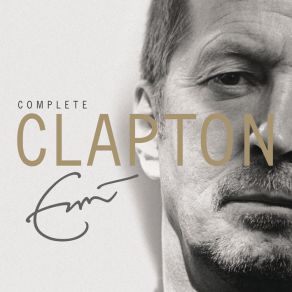 Download track Layla (Album Version) Eric ClaptonDerek & The Dominos