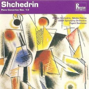 Download track Piano Concerto No. 1: Scherzo-Toccata: Molto Vivo Svetlanov Evgeni, Nikolai Petrov, Rodion Shchedrin, Ussr Symphony Orchestra