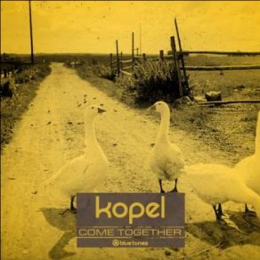 Download track Come Together Kopel