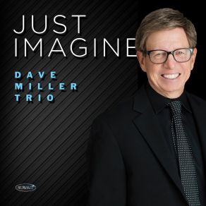 Download track You Must Believe In Spring Dave Miller Trio
