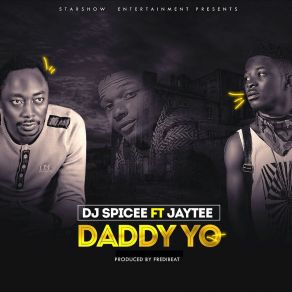 Download track Daddy Yo DJ Spicee