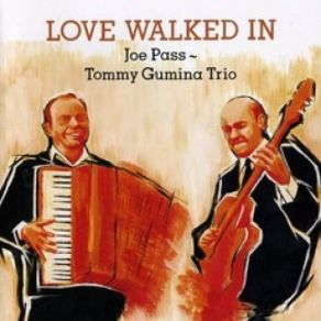 Download track Be My Love Joe Pass-Tommy Gumina Trio
