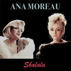 Download track Shalala Ana Moreau