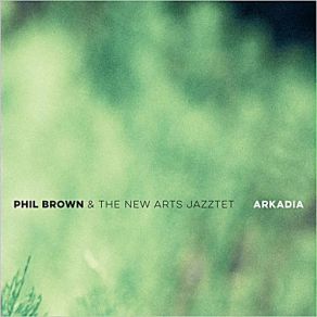 Download track Shakedown Phil Brown, The New Arts Jazztet