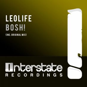 Download track Bosh! (Original Mix) Leolife