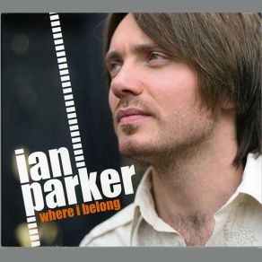 Download track Where I Belong Ian Parker