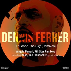 Download track Touched The Sky (Angelo Ferreri Remix) Dennis Ferrer