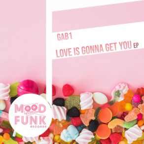 Download track Love Is Gonna Get You (Radio Edit) Gab1