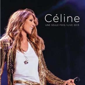 Download track Water And A Flame (Live At Bercy, 2013) Céline Dion