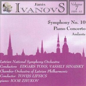 Download track 05. Symphony No. 10 - I. Dialogo. Allegro Moderato Janis Ivanovs