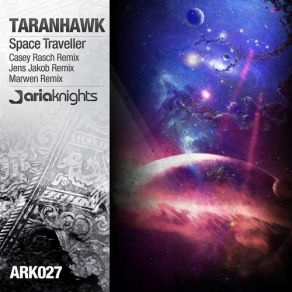 Download track Space Traveller (Marwen Remix) Taranhawk